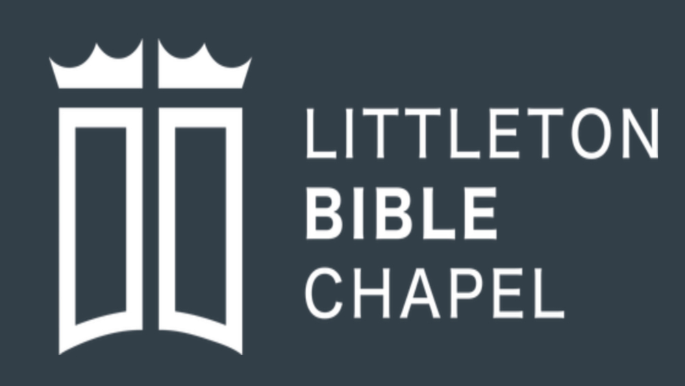 Littleton Bible Chapel - Littleton Bible Chapel