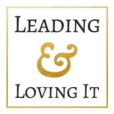 Leading & Loving It