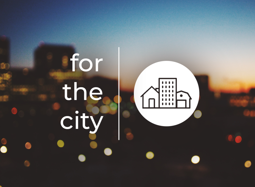 For the City