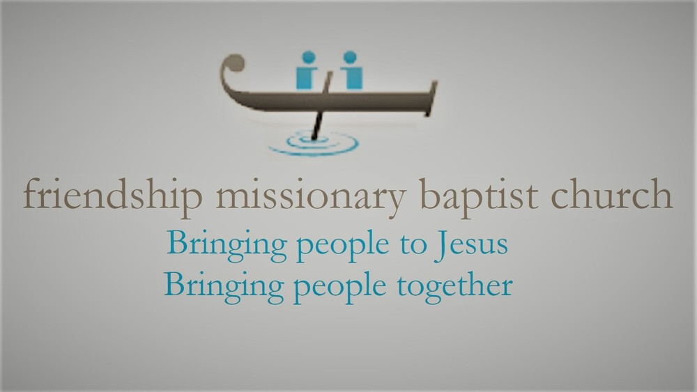 Friendship Missionary Baptist Church 
