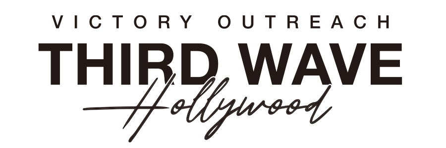 Victory Outreach Third Wave Hollywood
