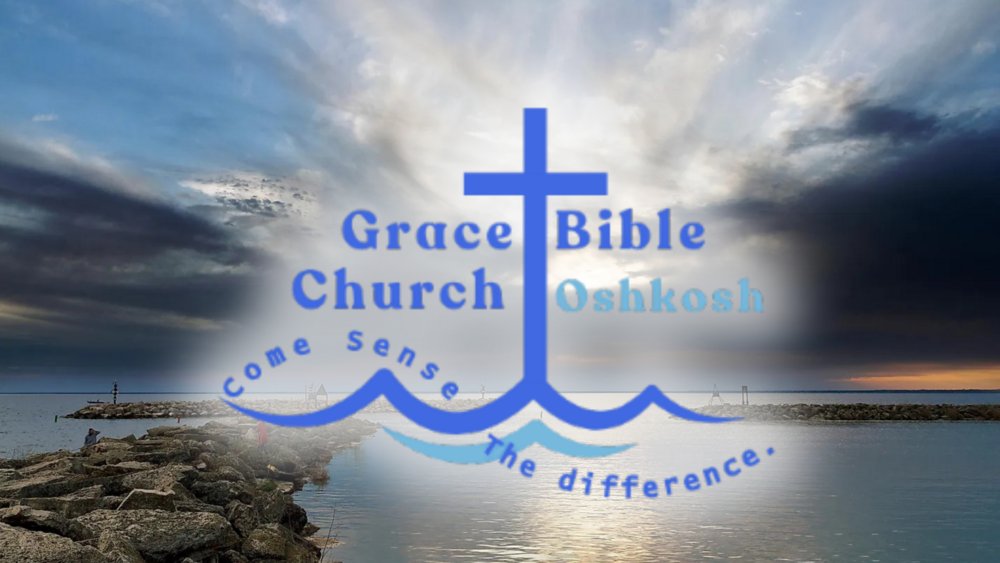 Grace Bible Church Oshkosh 