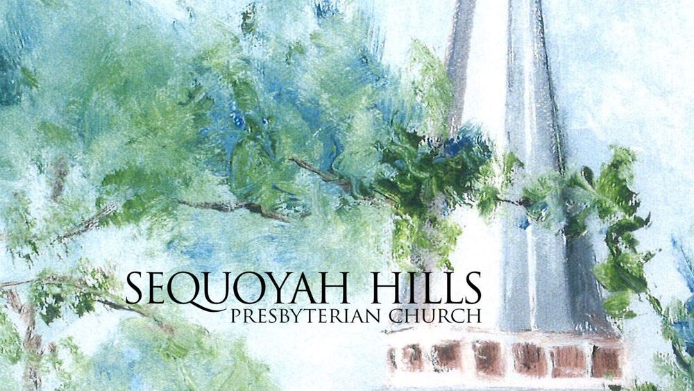 Sequoyah Hills Presbyterian Church
